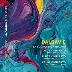 Dalbavie Marc-Andre - La Source D'un Regard Oboe Concert