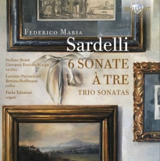Sardelli Federico Maria - 6 Sonate A Tre: Trio Sonatas