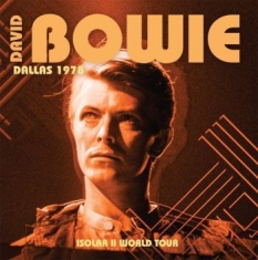 Bowie David - Dallas 1978 . Isolar Ii World Tour