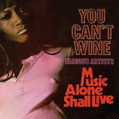 Blandade Artister - You Can't Wine/Music Alone Shall Li