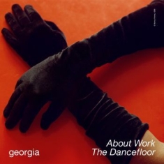 Georgia - About Work The Dancefloor