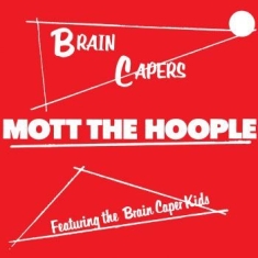 Mott The Hoople - Brain Capers (Ltd Vinyl)