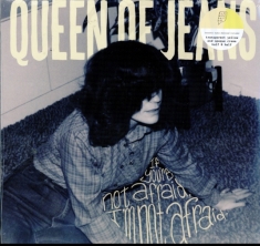 Queen Of Jeans - If You're Not Afraid, I'm Not Afrai