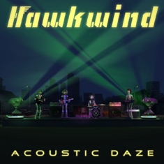 Hawkwind - Acoustic Daze (Ltd.Ed.)