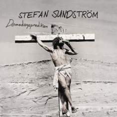 Stefan Sundström - Domedagspredikan