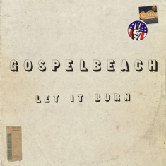 Gospelbeach - Let It Burn