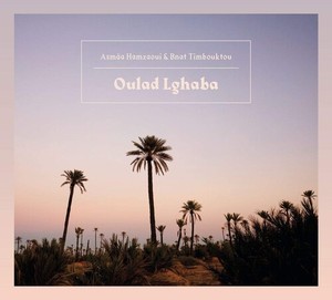 Asmaa Hamzaoui & Bnat Timbouktou - Oulad Lghaba