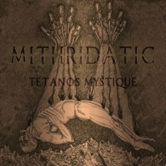 Mithridatic - Tetanos Mystique