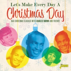 Various Artists - Let's Make Every Day A Christmas Da