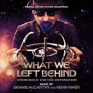 Mccarthy Dennis & Kevin Kiner - What We Left Behind: Original Motio