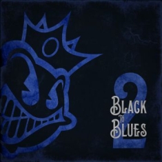 Black stone cherry - Black To Blues Vol. 2