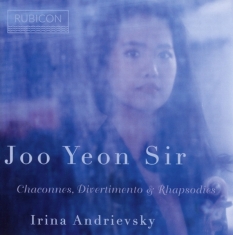Yeon Sir Joo - Chaconnes, Divertimento & Rhapsodies