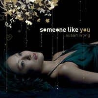 Susan Wong - Someone Like You