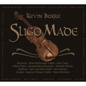 Kevin Burke - Sligo Made