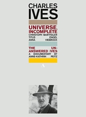 Ives Charles - Universe, Incomplete - The Unanswer