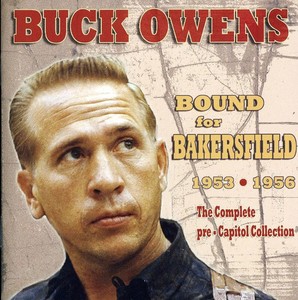 Owens Buck - Bound For Bakersfield