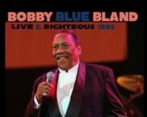 Bland Bobby Blue - Live And Righteous  1992
