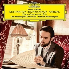 Trifonov Daniil - Destination Rachmaninov: Arrival