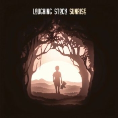 Laughing Stock - Sunrise