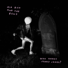 Mr Ben And The Bens - Who Knows Jenny Jones