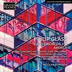Glass Philip - Glassworlds, Vol. 6