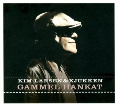 KIM LARSEN & KJUKKEN - GAMMEL HANKAT (VINYL)