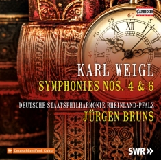 Weigl Karl - Symphonies Nos. 4 & 6