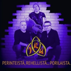 Iku - Perinteistä, Rehellistä... Porilais