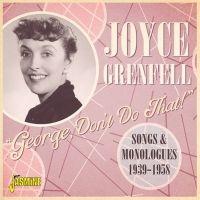 Grenfell Joyce - George, Don?T Do That! Songs And Mo