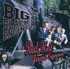 Red Hot Feat. Jussi Syren - Big Black Engine