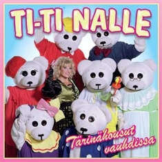 Ti-Ti Nalle - Tärinähousut Vauhdissa