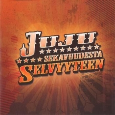 Juju - Sekavuudesta Selvyyteen