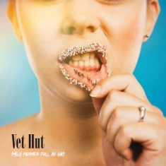 Vet Hut - Med Munnen Full Av Hat (Lp +Cd)