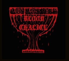 Blood Chalice - Blood Chalice (10