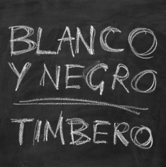 Blanco Y Negro - Timbero