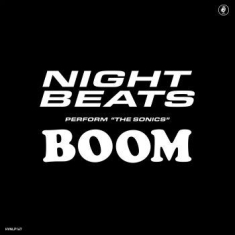 Night Beats Feat. The Sonics - Night Beats Play The Sonics' 'boom'