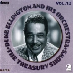 Ellington Duke & His Orchestra - The Treasury Shows, Vol. 13