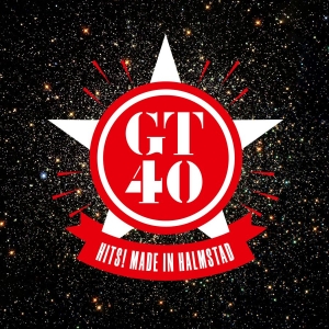 Gyllene Tider - Gt40 Hits! Made In Halmstad