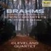 Cleveland Quartet - Brahms: Quartets In A & C Mino in the group CD / Pop at Bengans Skivbutik AB (3722802)