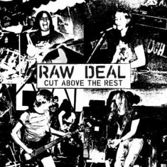 Raw Deal - Cut Above The Rest (Clear Vinyl)