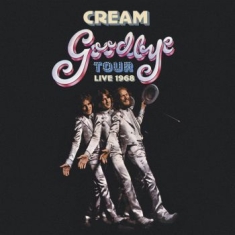 Cream - Goodbye Tour - Live 1968 (4Cd)