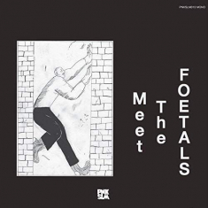 Foetals The - Meet The Foetals