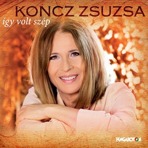 Zsuzsa Koncz - Igy Volt Szep