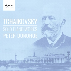 Tchaikovsky Pyotr Ilyich - Solo Piano Works