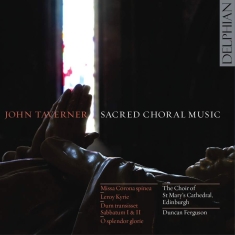 Bible Mass Text Taverner John - Taverner: Sacred Choral Music