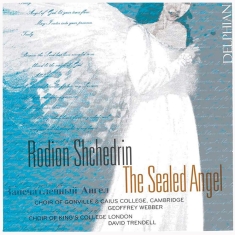 Shchedrin Rodion Konstantinovich - Rodion Shchedrin: The Sealed Angel