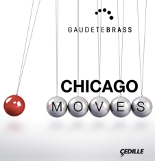 Various Composers - Chicago Moves