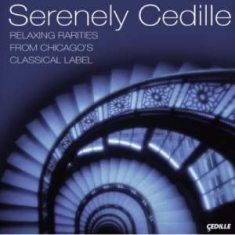 Various - Serenely Cedille