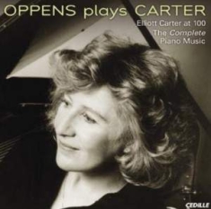 Carter Elliott - Oppens Plays Carter
