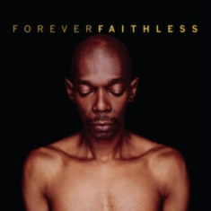 Faithless - Forever faithless